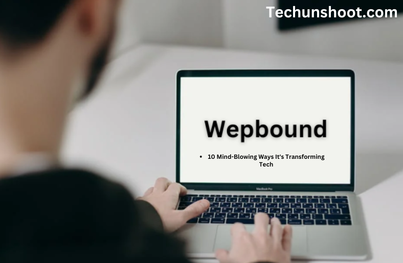 Wepbound